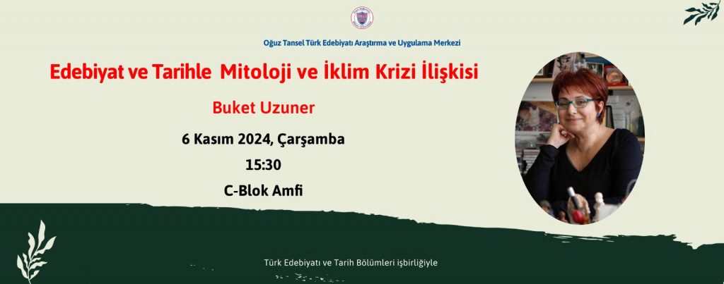 Buket Uzuner Bilkent’te, 6 Kasım 2024, 15:30, C-Blok Amfi